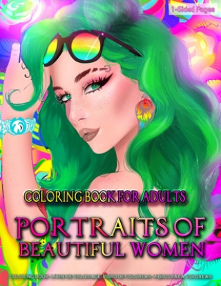 Carte Coloring Book for Adults - Portraits of Beautiful Women: Coloring Page for Grown-Ups Featuring Beautiful Collection of Women Portraits - Close Up Sket Kreatif Lounge