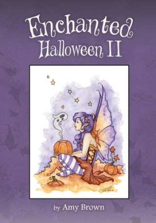 Kniha Enchanted Halloween II Amy Brown