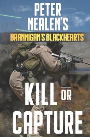Βιβλίο Kill or Capture Peter Nealen