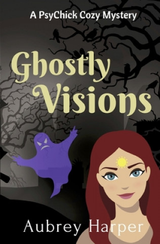 Livre Ghostly Visions Aubrey Harper