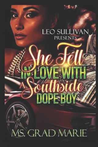 Knjiga She Fell In Love With A Southside Dope Boy Grad Marie