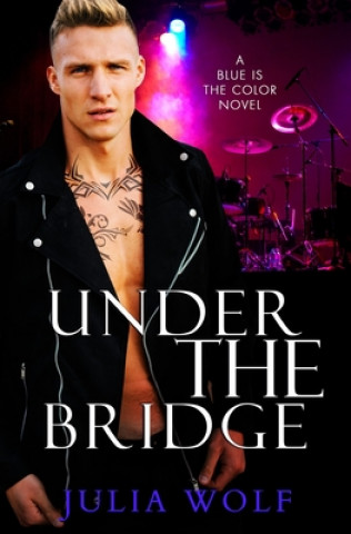 Kniha Under The Bridge Julia Wolf