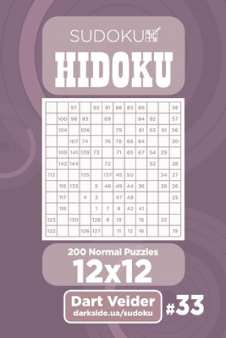 Kniha Sudoku Hidoku - 200 Normal Puzzles 12x12 (Volume 33) Dart Veider