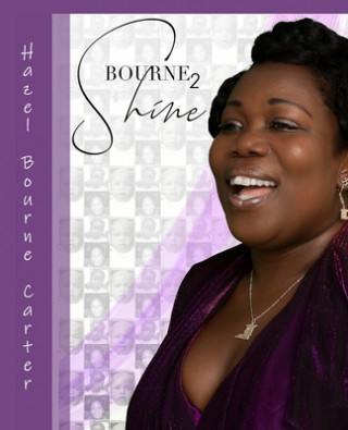 Knjiga Bourne 2 Shine Hazel Bourne Carter