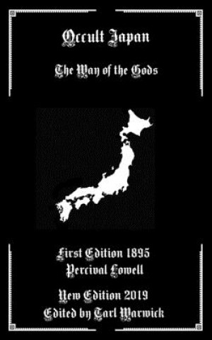 Könyv Occult Japan: The Way of the Gods Tarl Warwick