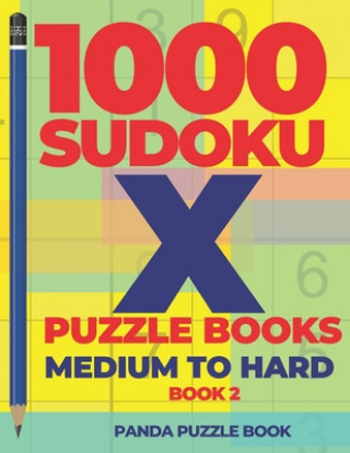 Livre 1000 Sudoku X Puzzle Books - Medium To Hard - Book 2: Sudoku Variations - Brain Games Sudoku Panda Puzzle Book