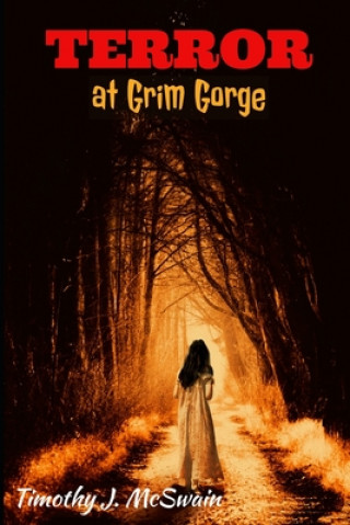 Knjiga Terror at Grim Gorge Julie McSwain
