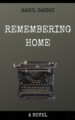 Knjiga Remembering Home Rahul Gandhi