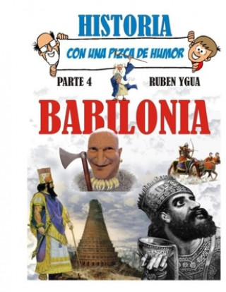 Carte Babilonia: Historia Con Una Pizca de Humor Ruben Ygua