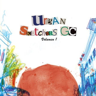 Книга Urban sketchers GC: Volumen 1 Anonimo Anonimo