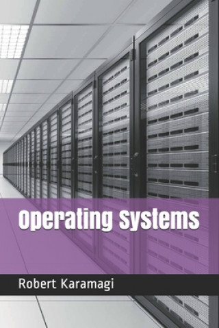 Knjiga Operating Systems Robert Karamagi