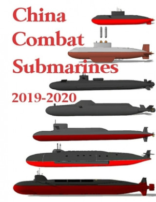 Carte China Combat Submarines: 2019 - 2020 Luis Ayala