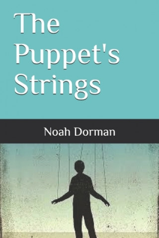 Knjiga The Puppet's Strings Noah Dorman