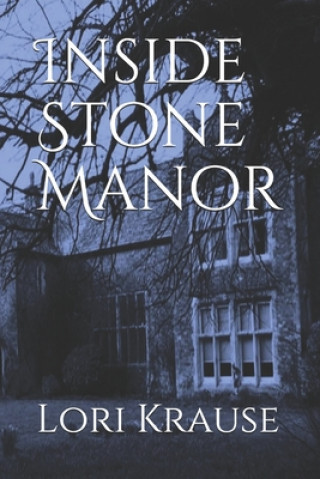 Buch Inside Stone Manor Lori Krause