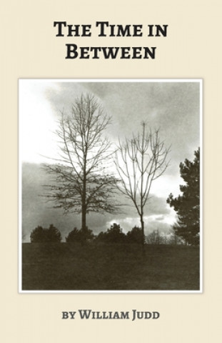 Knjiga The Time in Between William Judd