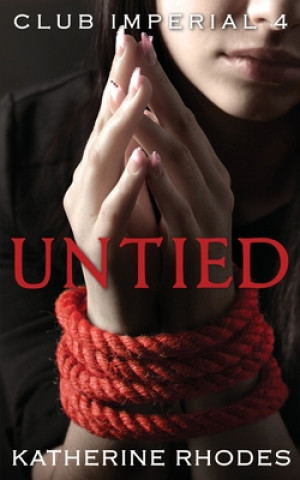 Knjiga Untied Katherine Rhodes