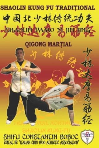 Carte Shaolin Qi Gong Mar&#355;ial - Shaolin DaMo Yi Jin Jing Bernd Hohle
