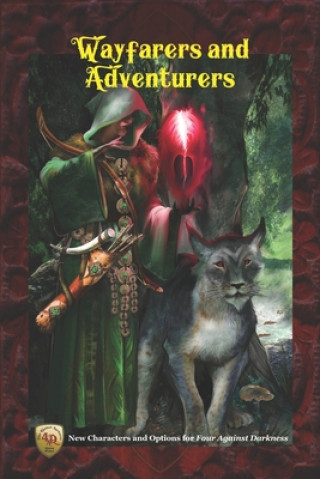 Könyv Wayfarers and Adventurers: New Characters and Options for Four Against Darkness Andrea Sfiligoi