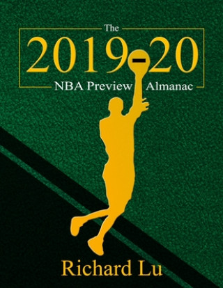 Kniha The 2019-20 NBA Preview Almanac Richard Lu