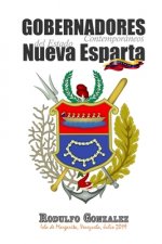 Könyv Gobernadores Contemporáneos del Estado Nueva Esparta: Venezuela Juan Rodulfo
