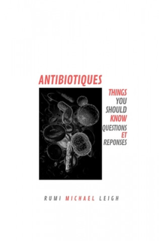 Kniha Antibiotiques Rumi Michael Leigh