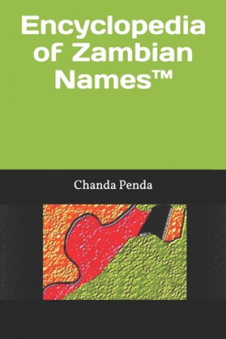 Kniha Encyclopedia of Zambian Names(TM) Chanda Penda