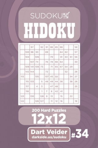 Kniha Sudoku Hidoku - 200 Hard Puzzles 12x12 (Volume 34) Dart Veider