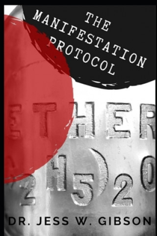 Knjiga The Manifestation Protocol Jess Wagner Gibson