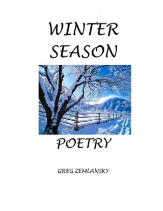 Kniha Winter Season Poetry Greg Zemlansky