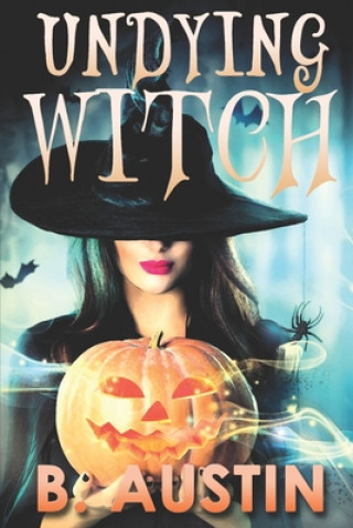 Book Undying Witch B. Austin