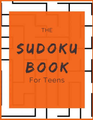 Kniha The Sudoku Book for Teens: Strategy Games For Adults - 50 Puzzles - Paperback - Made In USA - Size 8.5x11 The Rompecabezas Union Publishing