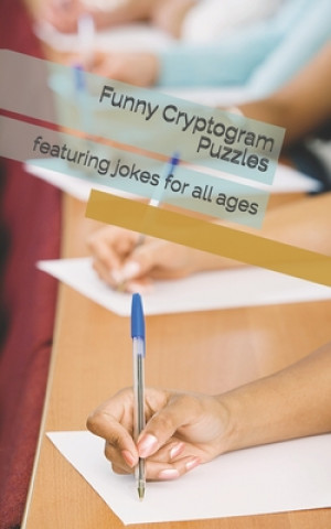 Knjiga Cryptogram: featuring jokes for all ages Debbie Baca