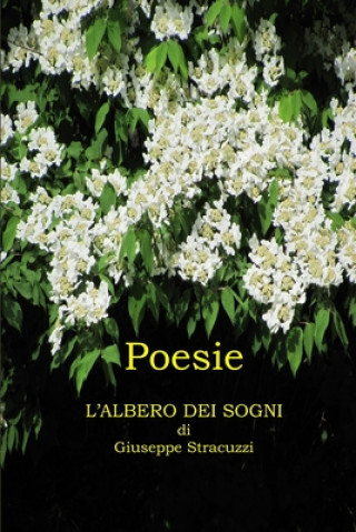 Kniha L'albero dei sogni: Poesie Giuseppe Stracuzzi