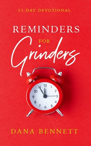 Knjiga Reminders For Grinders Dana Bennett