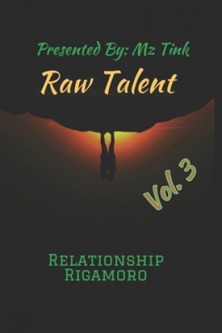 Kniha Raw Talent: Relationship Rigamoro Mz Tink