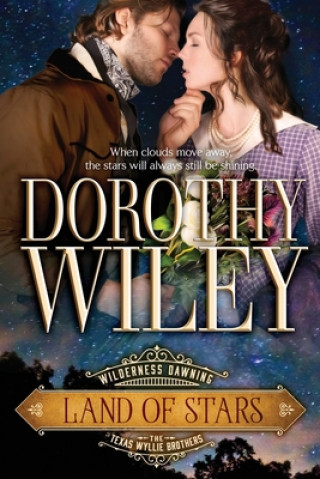 Kniha Land of Stars: The Texas Wyllie Brothers Dorothy Wiley