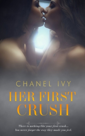 Kniha Her First Crush: A Lesbian Romance Saga Ff Productions