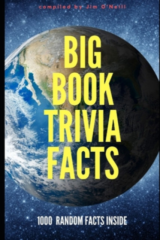 Carte Big Book Trivia Facts: 1000 Random Facts Inside Jim O'Neill