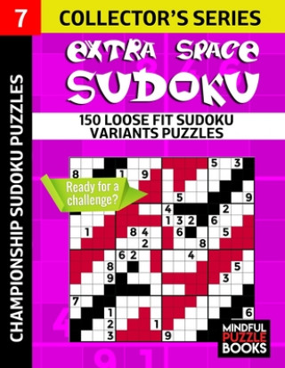 Carte Extra Space Sudoku: 150 Loose Fit Sudoku Variants Puzzles Mindful Puzzle Books