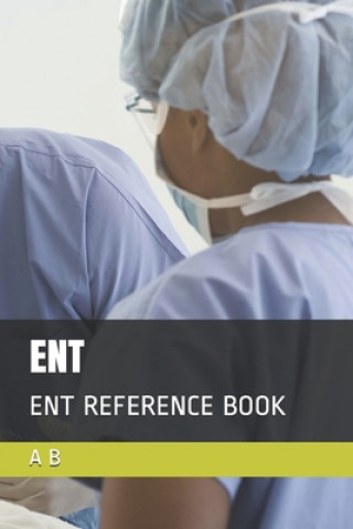 Könyv Ent: Ent Reference Book A. B
