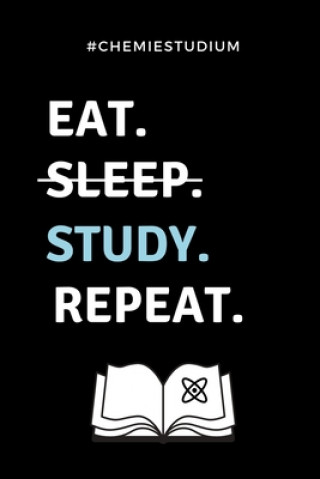 Carte #chemiestudium Eat. Sleep. Study. Repeat.: A5 Studienplaner für Chemie Fans - Geschenk fuer Studenten - Semesterplaner - zum Schulabschluss - Semester Chemiker Geschenkbuch