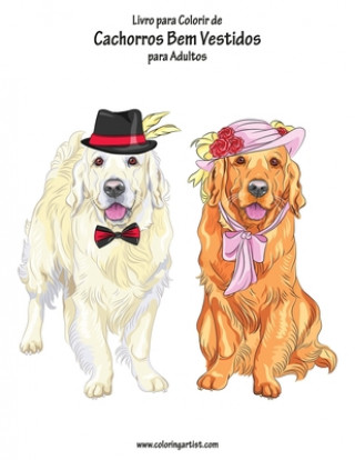 Kniha Livro para Colorir de Cachorros Bem Vestidos para Adultos Nick Snels