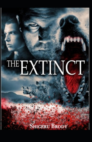 Könyv The Extinct - A Novel of Prehistoric Terror Shigeru Brody