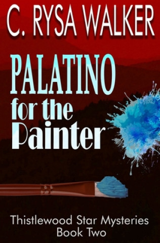 Könyv Palatino for the Painter C. Rysa Walker