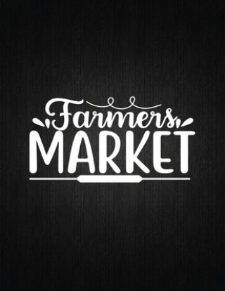 Carte Farmers Market: Recipe Notebook to Write In Favorite Recipes - Best Gift for your MOM - Cookbook For Writing Recipes - Recipes and Not Recipe Journal