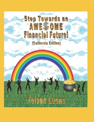 Könyv Step Towards an AWE$OME Financial Future! Yoleen Lucas