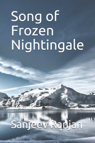 Книга Song of Frozen Nightingale Sanjeev Ranjan