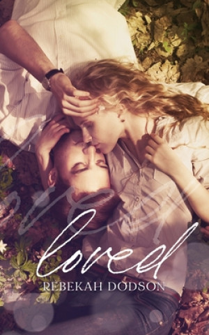 Knjiga Loved Rebekah Dodson
