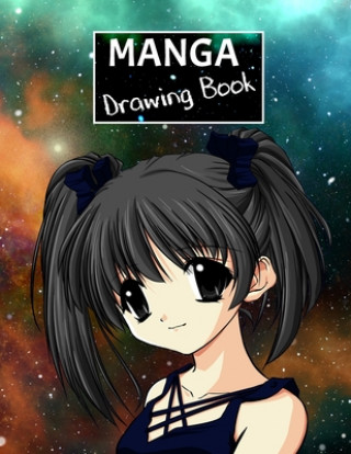 Carte Manga Drawing Book: Create your own manga style comics. Toon Time