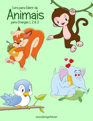 Kniha Livro para Colorir de Animais para Criancas 1, 2 & 3 Nick Snels